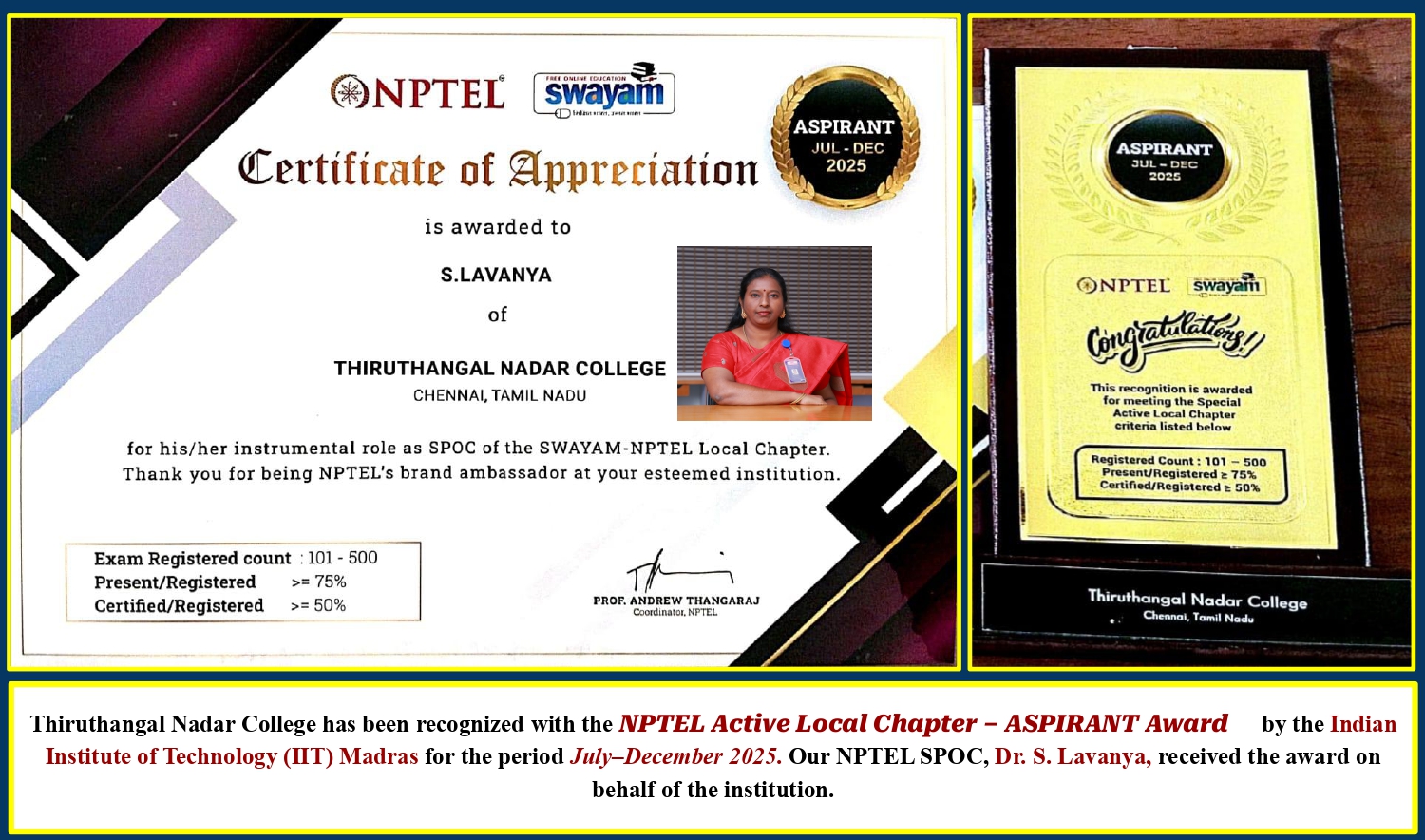 NPTEL Active Local Chapter – ASPIRANT Award by the Indian Institute of Technology (IIT) Madras for the period July–December 2025.